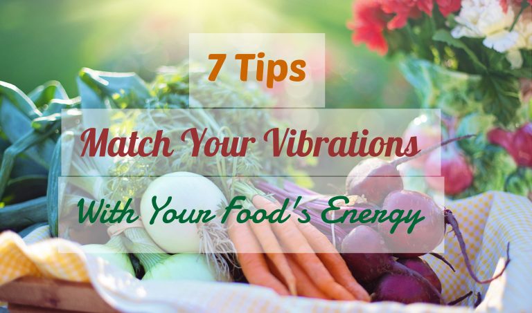 Match Your Food to Your Vibration
