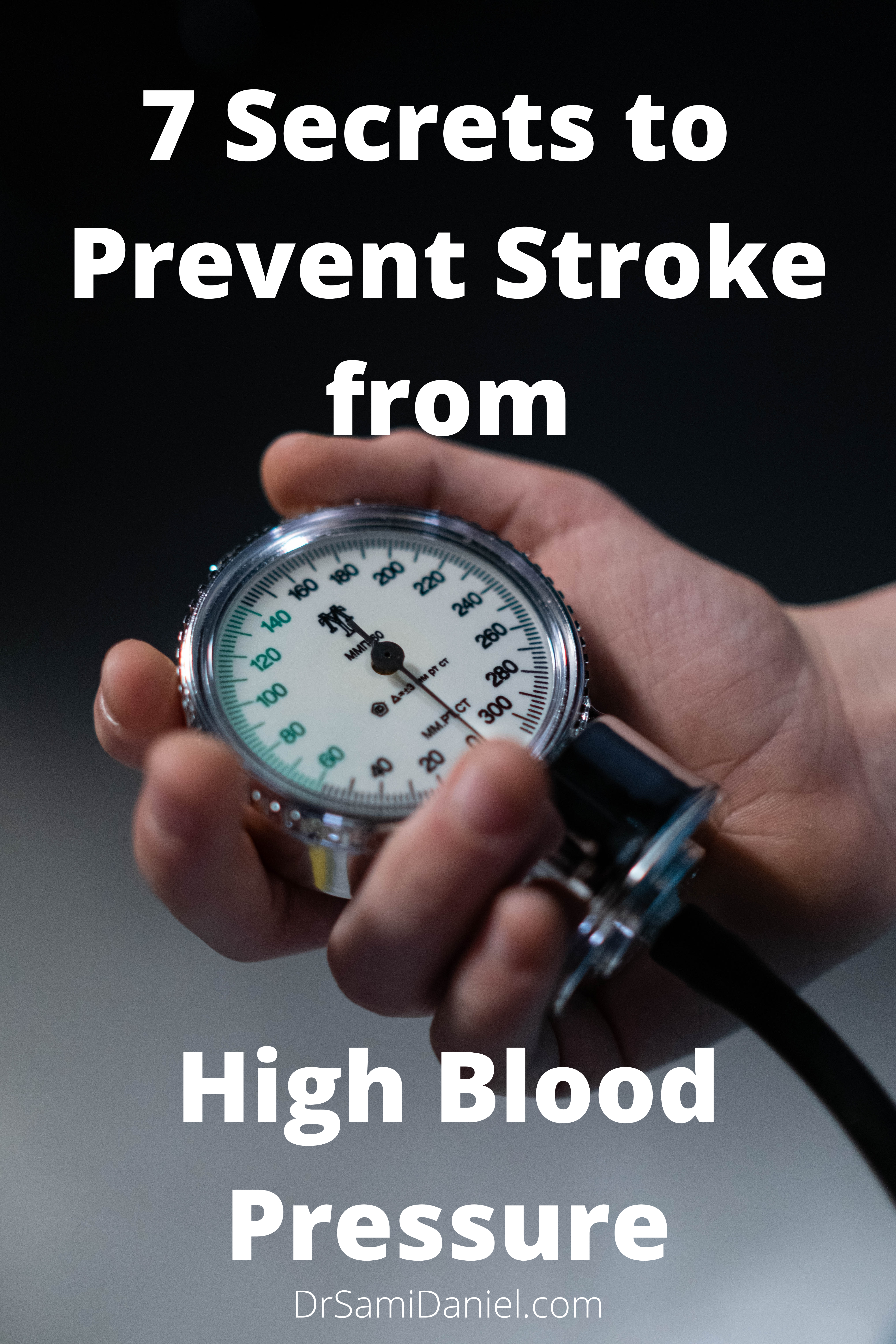 7 Secrets to Prevent Stroke from High Blood Pressure