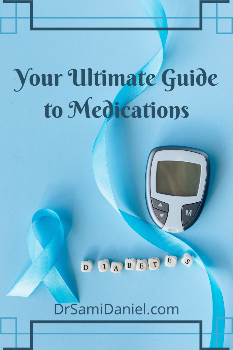 Your Ultimate Guide to Diabetes Medications