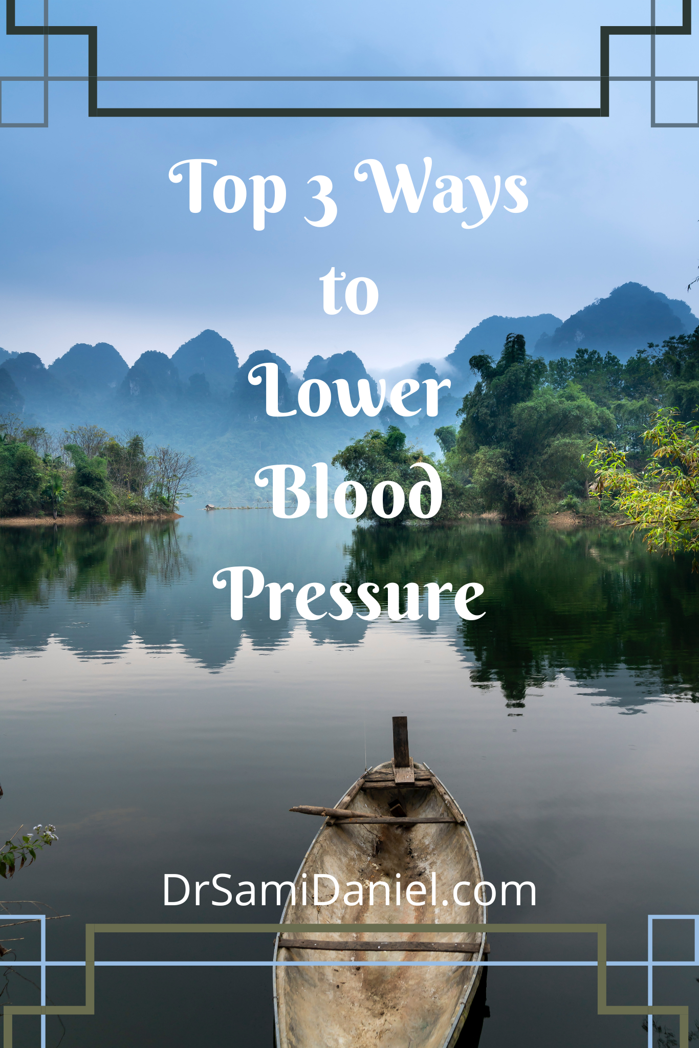 Top 3 Ways to Lower Blood Pressure
