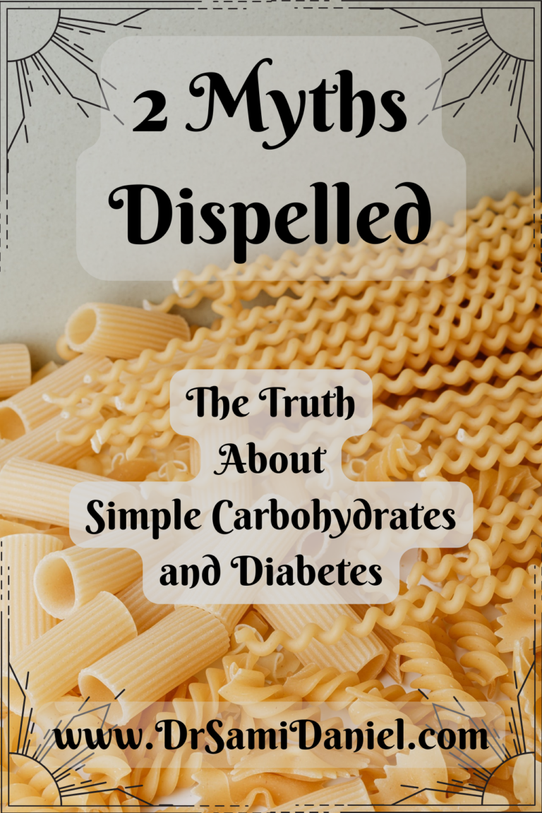 2 Myths Dispelled: The Truth About Simple Carbohydrates and Diabetes