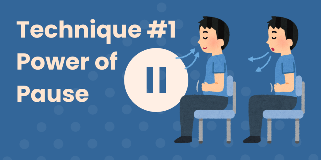 The title, "Technique #1 power of pause" on the left. A graphical representation of a pause button in the middle. Another graphical representation of an individual pausing to breathe in and out on the right.